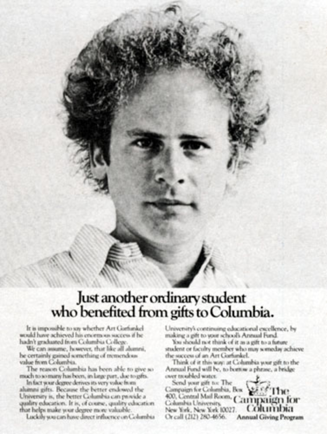 Just another ordinary student who benefited from gifts to Columbia. (Art Garfunkel.)