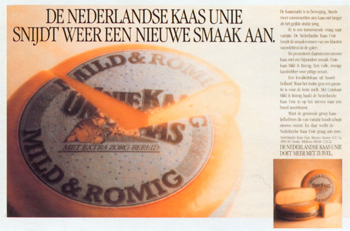 The Dutch cheese association cuts into a new taste.
Claim: The Dutch cheese association makes more of dairy products.