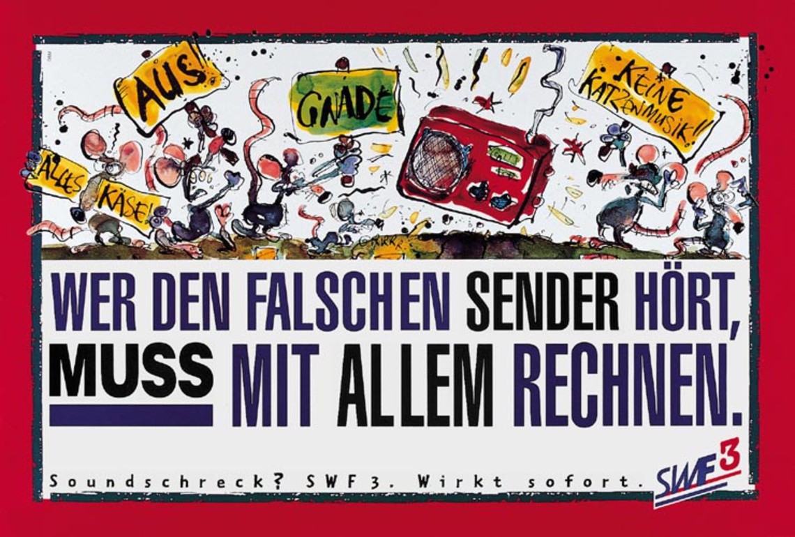 If you listen to the wrong station, you have to be prepared for anything. (A German term for cacophony is "Katzenmusik" which translates literally as "cat music". Hence the picketing mice in the visual.) Poster campaign for a German pop music station.