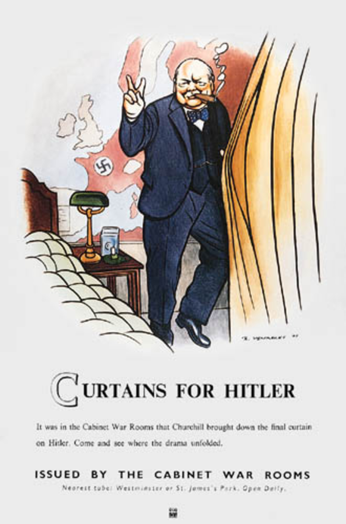 Curtains for Hitler. It was in the Cabinet War Rooms that Churchill brought down the final curtain on Hitler. Come and see where the drama unfolded. Issued by the Cabinet War Rooms.