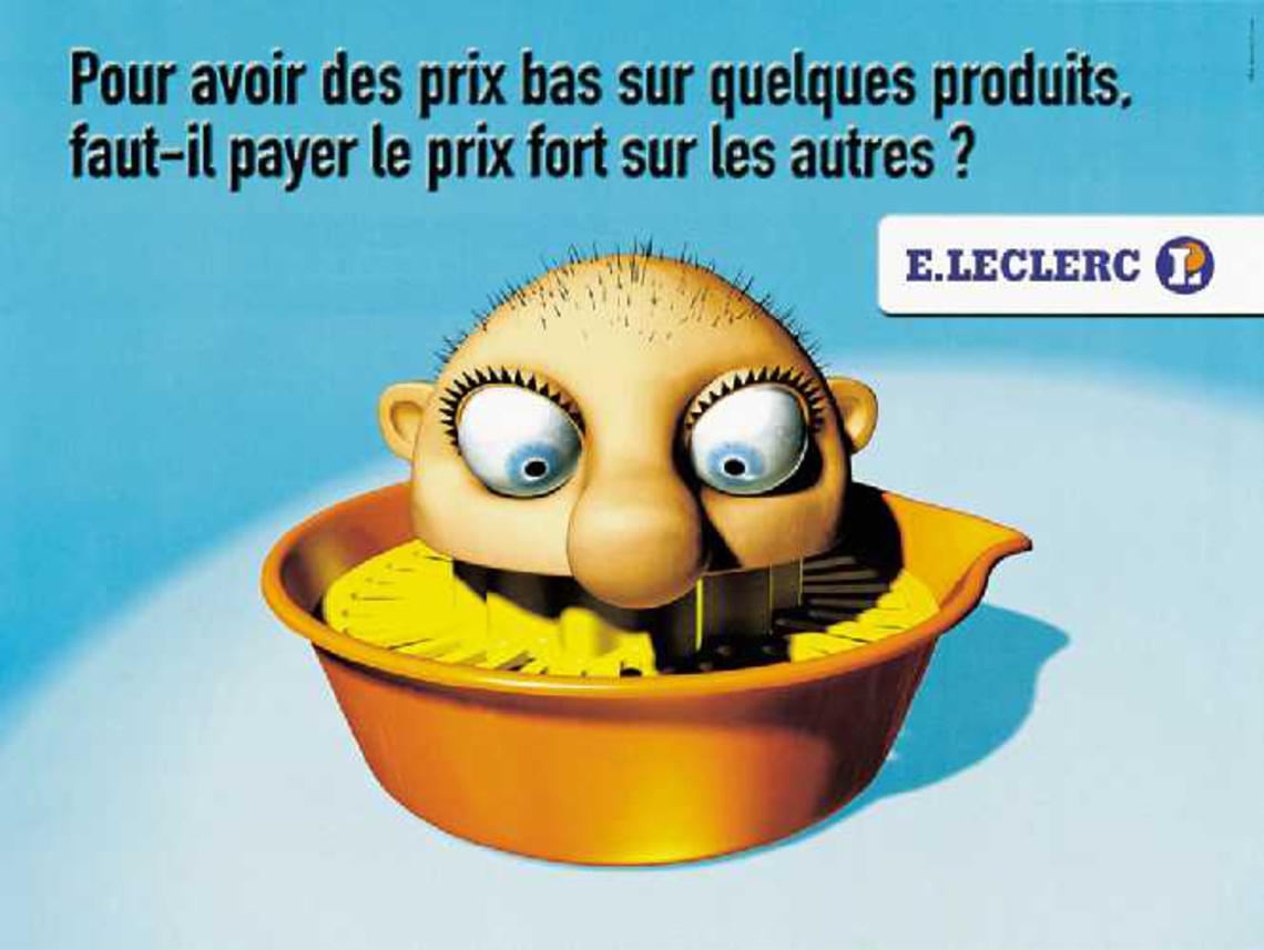 To get low prices on some products, will you have to pay dearly for others? Campaign for E. Leclerc chain of supermarkets.