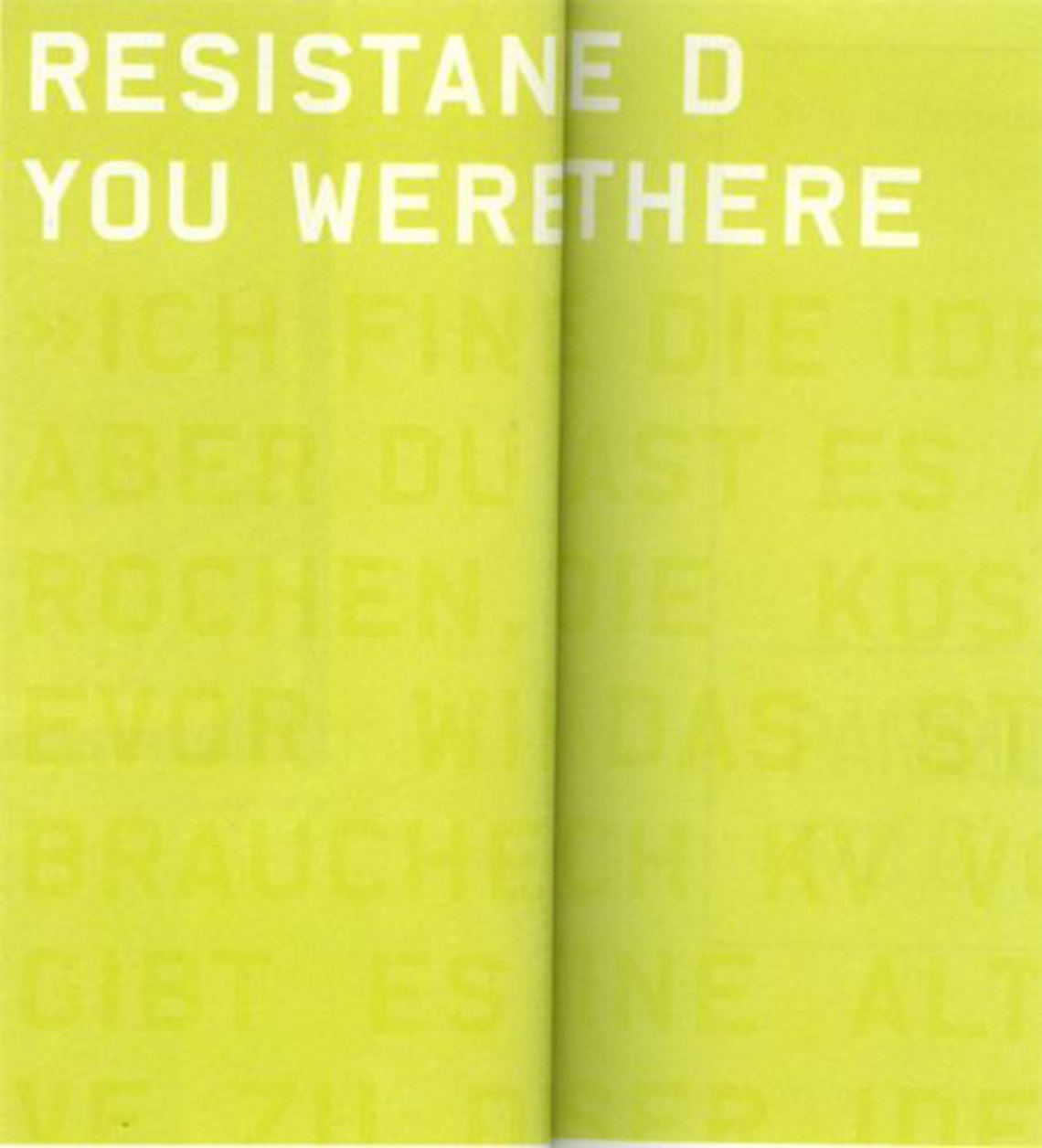 Various vinyl designs of the Resistance D album "You Were There".