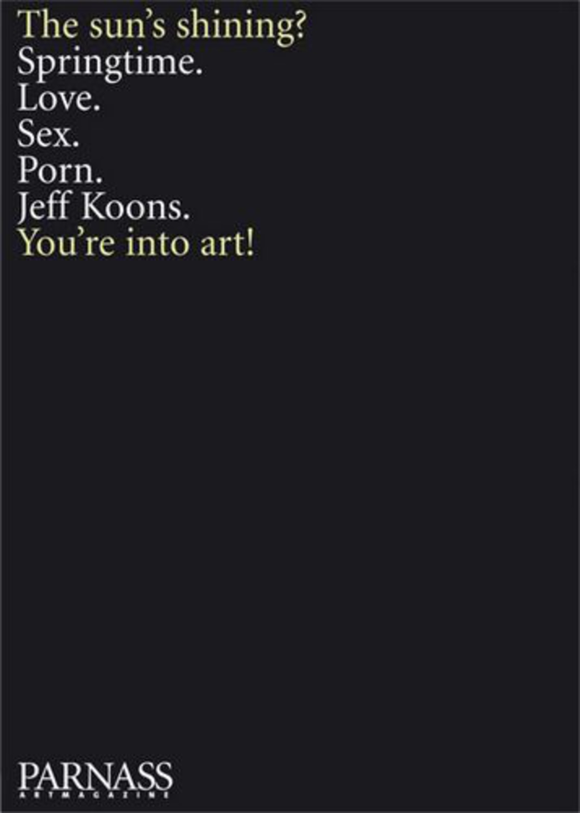 Campaign for an art magazine.