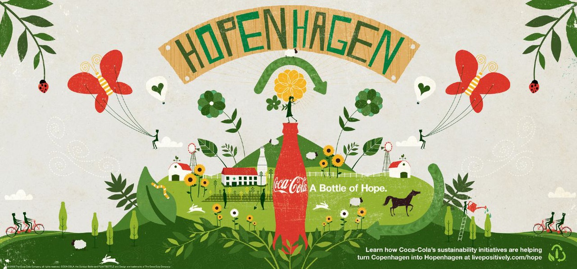 (Learn how Coca-Cola’s sustainability initiatives are helping turn Copenhagen into Hopenhagen.) On December 7, leaders from 192 countries met at the UN Climate Change Conference in Copenhagen to decide the fate of our planet. The Coca-Cola Company sponsored the campaign to help turn Copenhagen into Hopenhagen.