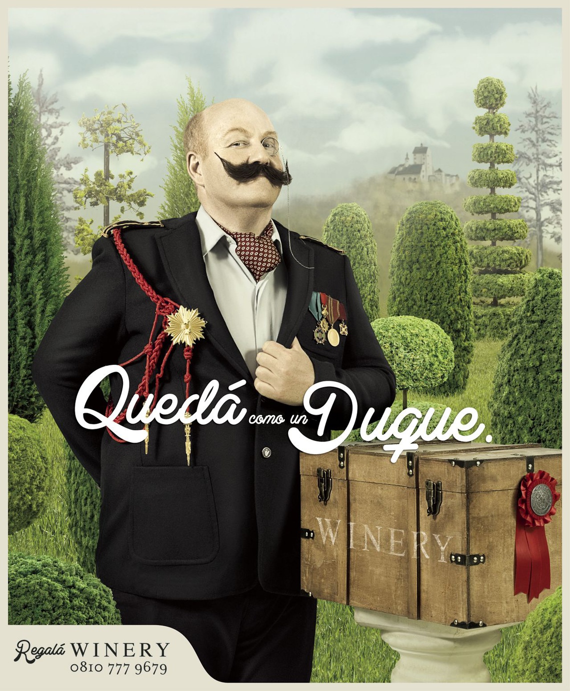 Feel like a sir. Campaign for Argentinian
wine merchants Winery.