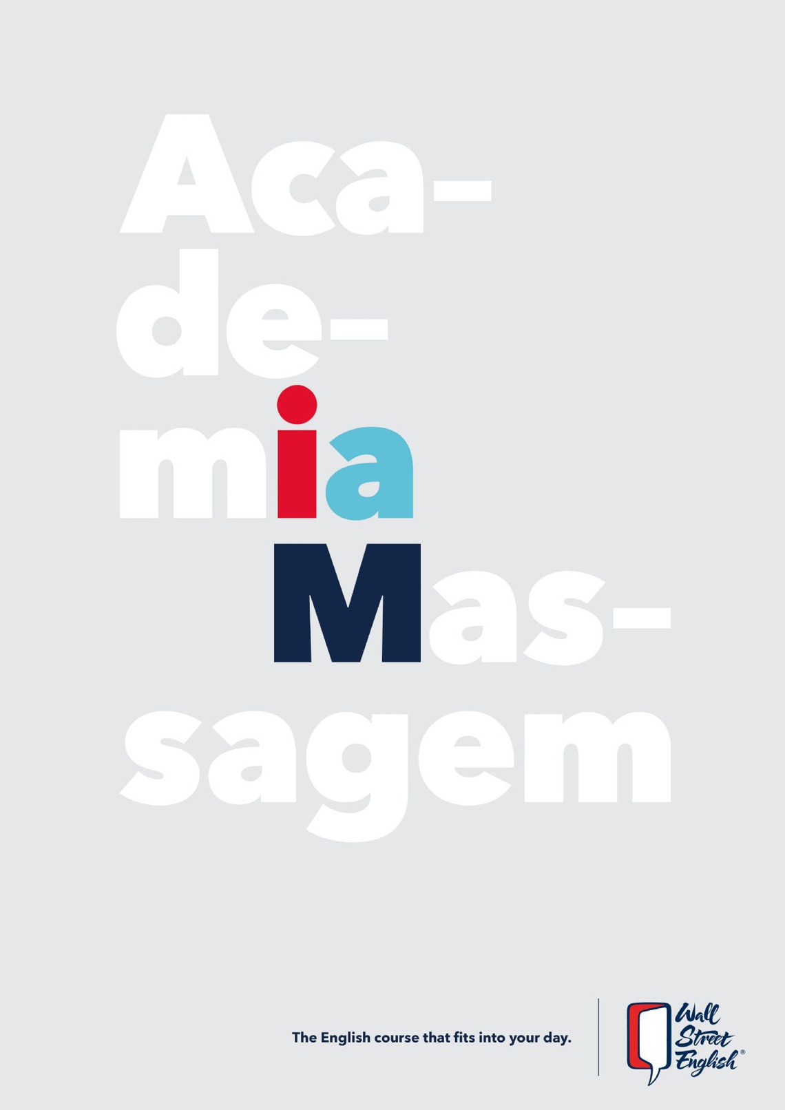 (Academy – Massage.) Campaign for an English language school.