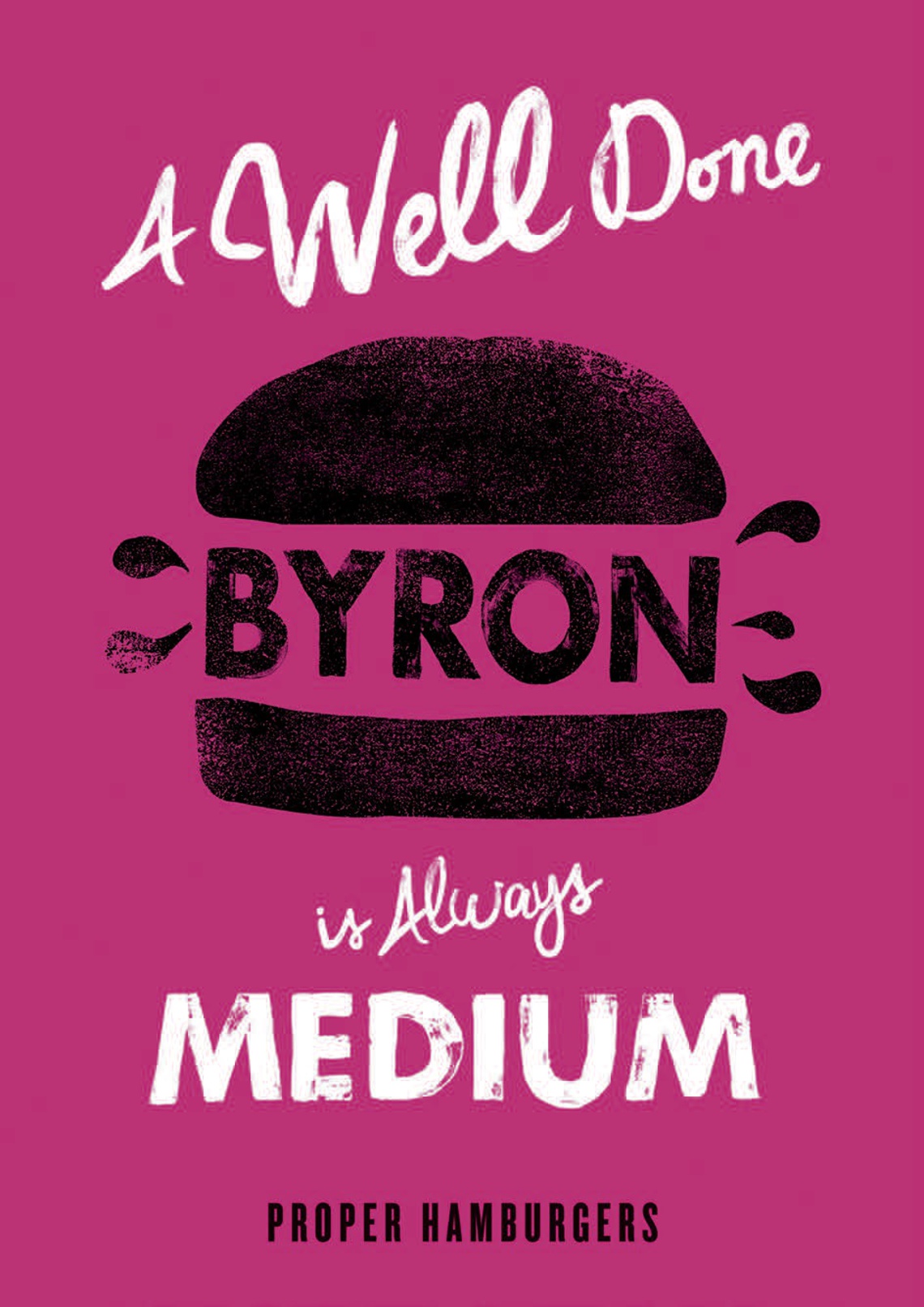 Campaign for UK hamburger restaurant chain Byron.