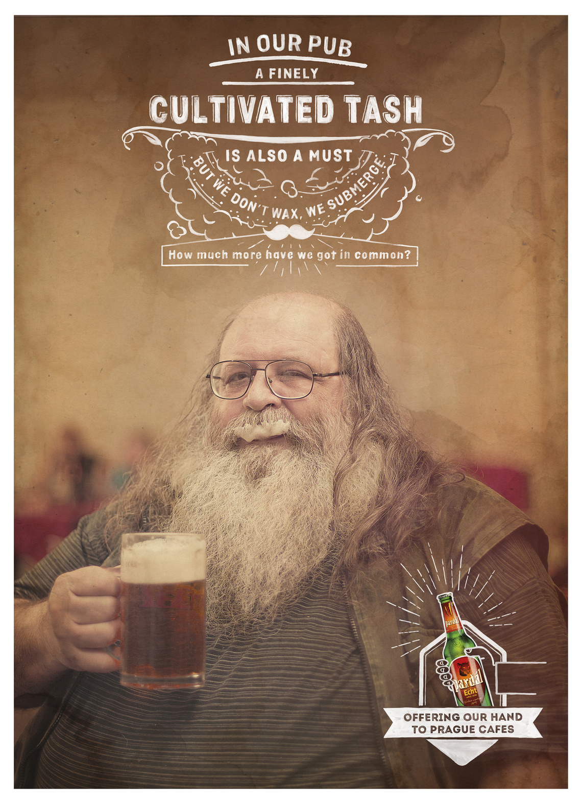 In our pub, a finely cultivated tash is also a must.
But we don’t wax. We submerge. …
Campaign for Pardal beer. In an effort to get the rurally brewed brand sold in city bars and pubs, the ads suggest what country folk and urban hipsters may have in common.