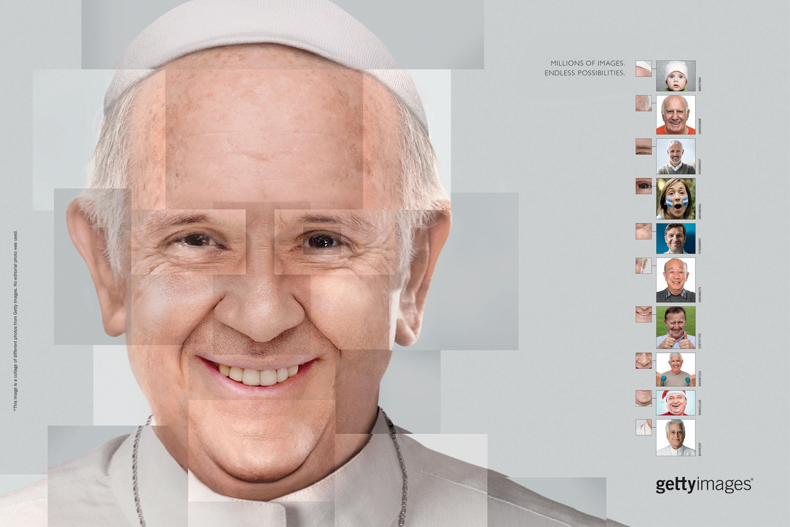 Millions of images. Endless possibilities.
Campaign for Getty Images, showing the virtually infinite
ways in which a variety of different images can be combined
to create a likeness of Angela Merkel or Pope Francis.