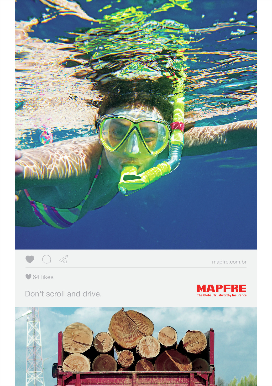 Don’t scroll and drive.
Mapfre. The Global Trustworthy Insurance.
Campaign for Spanish insurance company Mapfre, whose products include vehicle insurance and used car warranties.