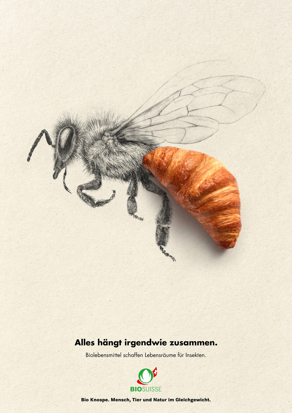 Everything is connected somehow.
Organic food creates a habitat for insects.
Campaign by Bio Suisse, an umbrella
organization representing the interests of
organic farmers throughout Switzerland.