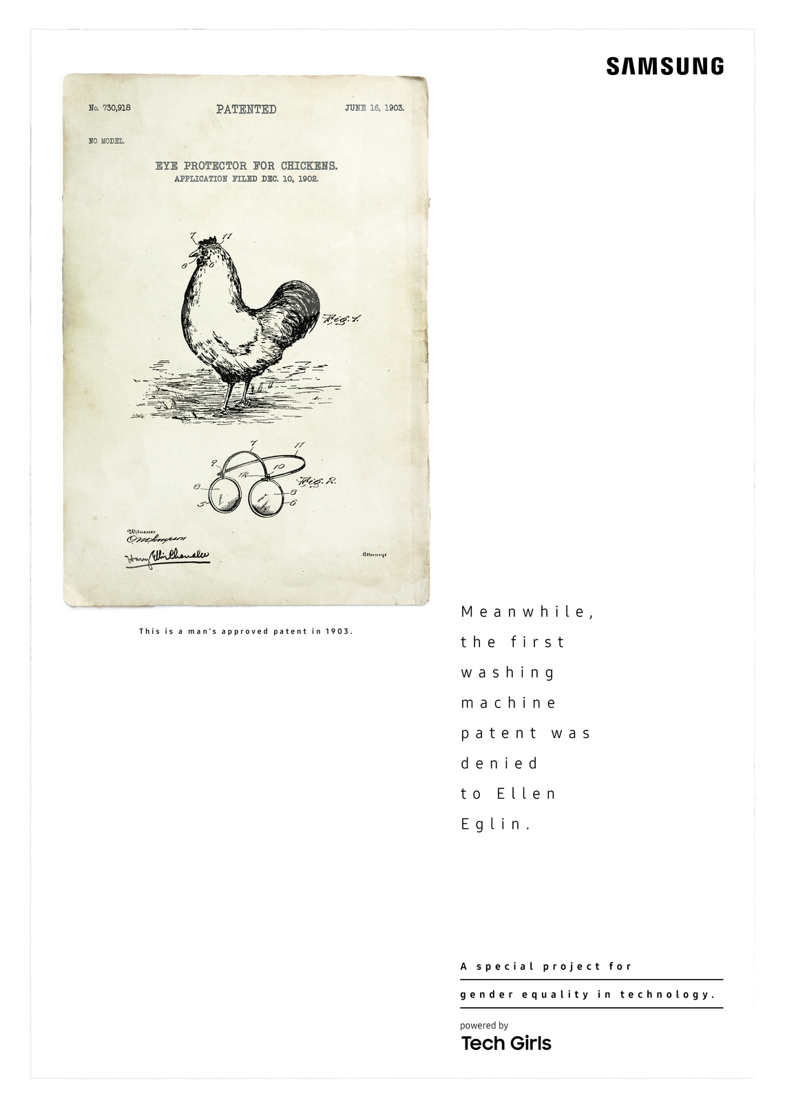 This is a man’s approved patent in 1903.
Meanwhile, the first washing machine patent was denied to Ellen Eglin.
Campaign for a documentary series about women’s potential to overcome misogyny in the fields of science, gaming and technology, powered by Samsung.