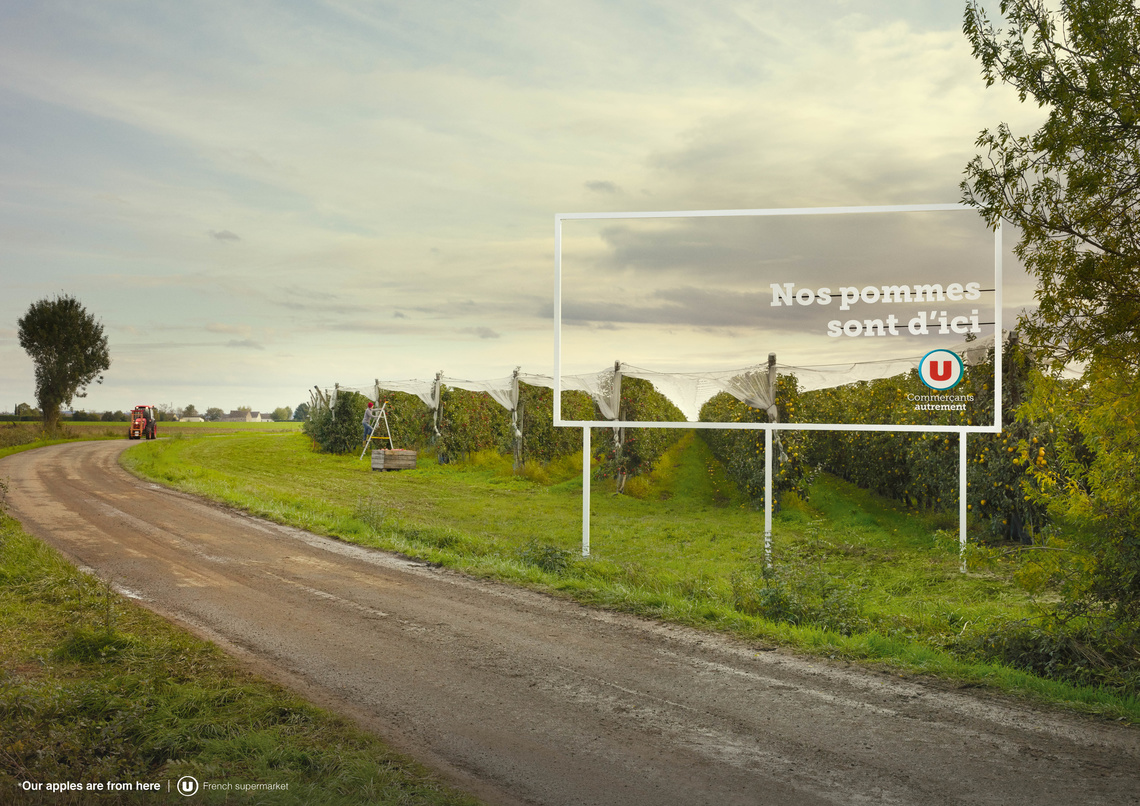 Our apples come from here.
This campaign for Systeme U, a French chain of hypermarkets and supermarkets, uses eco-friendly signs, made without paper, ink, glue, or lighting to highlight its local sourcing of food.